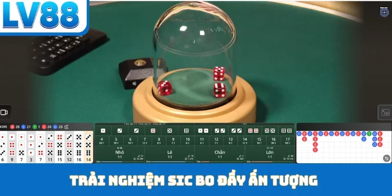 Trải nghiệm Sic Bo đầy ấn tượng