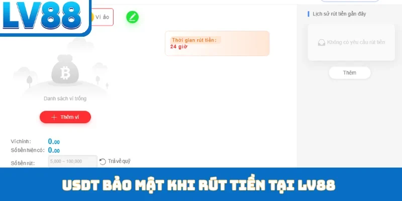 USDT bảo mật khi rút tiền tại LV88